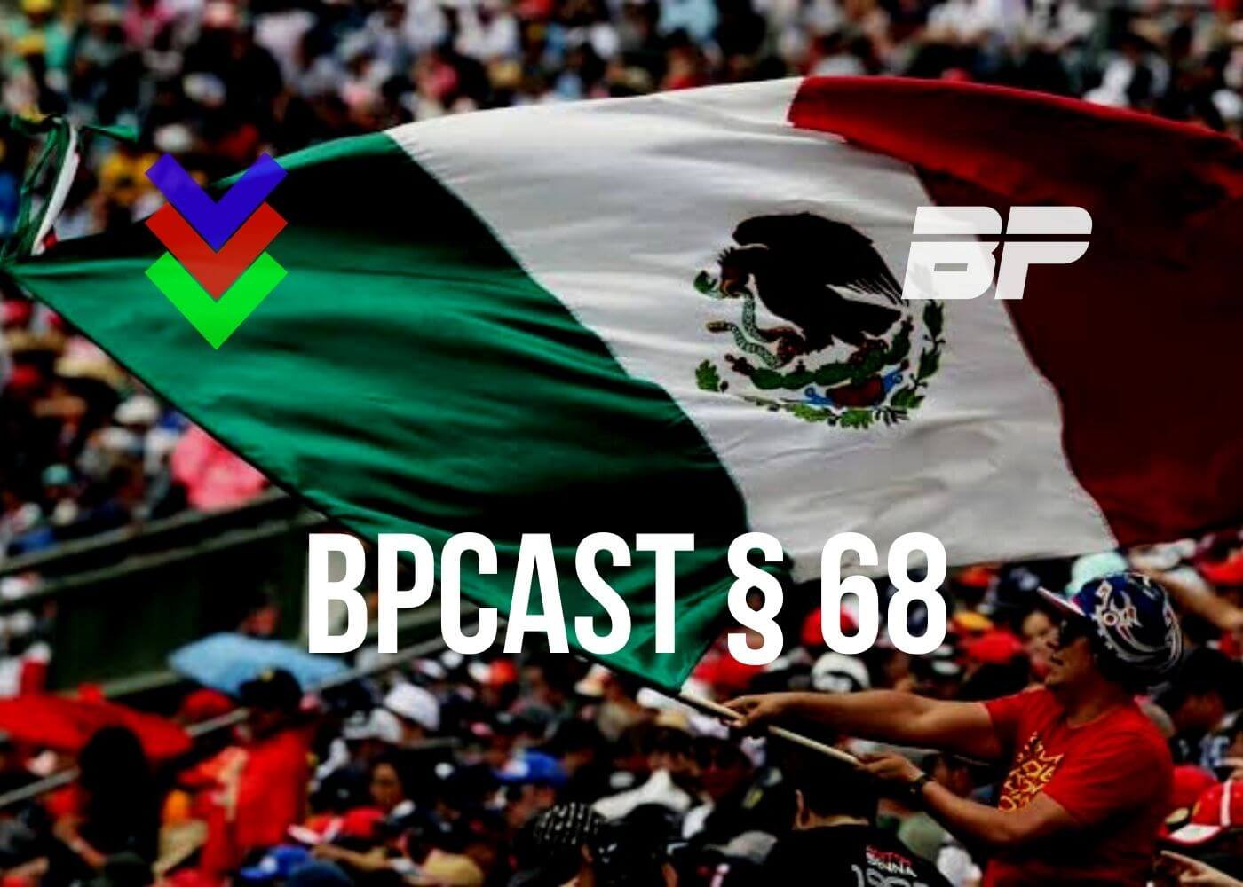 Foto de BPCast § 68 | Review do GP do México de Fórmula 1