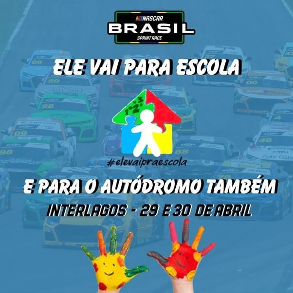 Cartaz de divulgação do Projeto “Ele Vai Para Escola” para a prova de Interlagos (Divulgação)